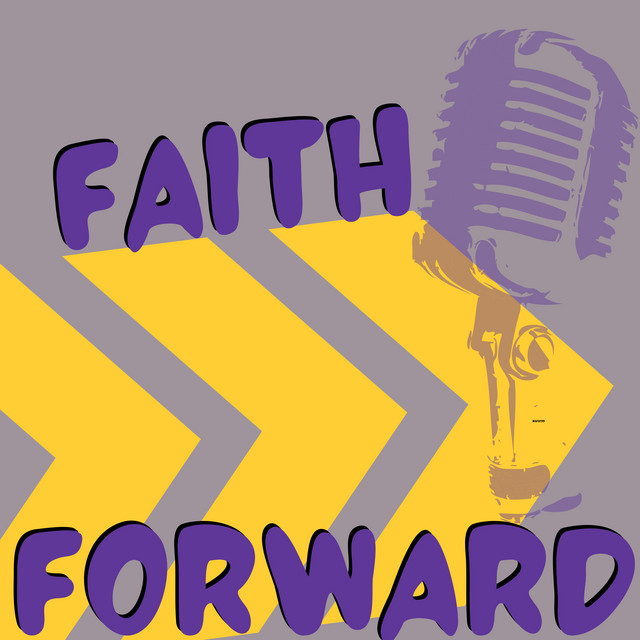 Faith Forward podcast cover art